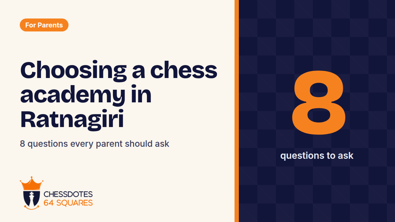 How to choose a chess academy in Ratnagiri: a checklist for parents